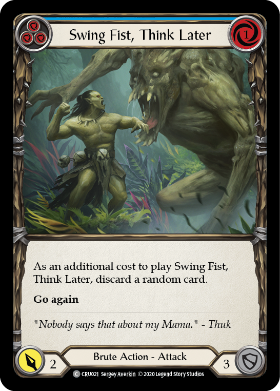 Swing Fist, Think Later (Blue) [CRU021] (Crucible of War) 1st Edition Normal