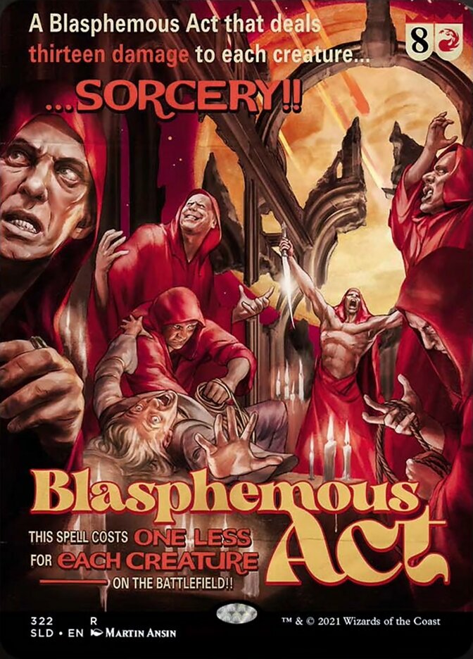 Blasphemous Act (322) [Secret Lair Drop Series]