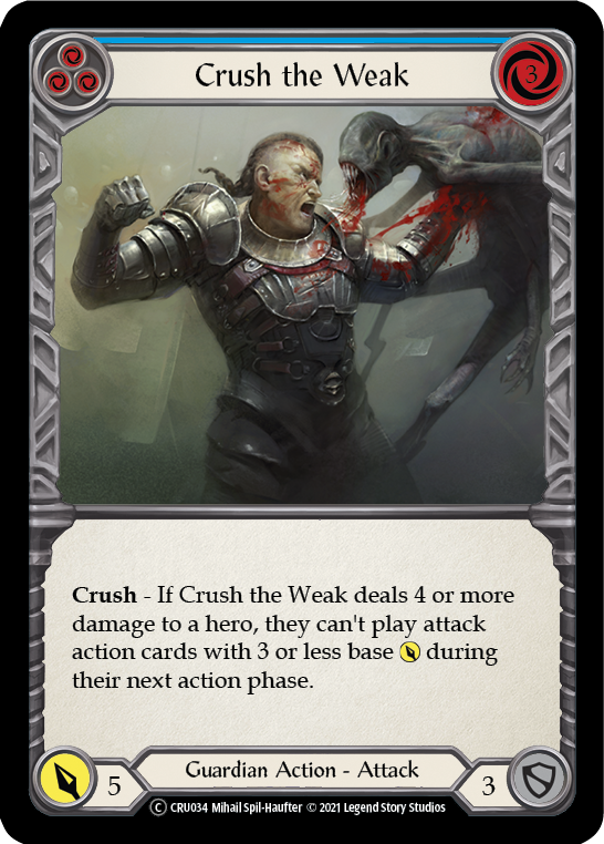 Crush the Weak (Blue) [U-CRU034] (Crucible of War Unlimited) Unlimited Rainbow Foil