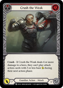 Crush the Weak (Red) [CRU032] (Crucible of War) 1st Edition Rainbow Foil