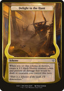 (Oversized Schemes) Delight in the Hunt [Archenemy: Nicol Bolas Schemes]