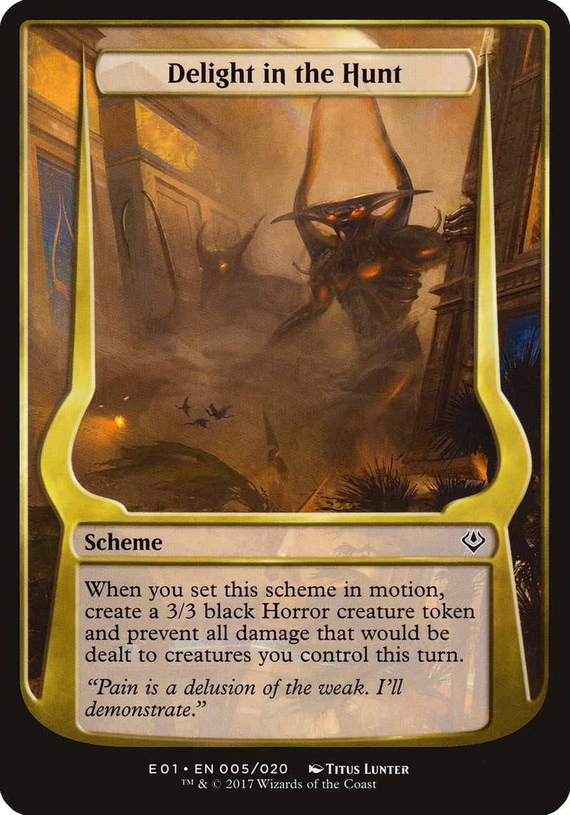 (Oversized Schemes) Delight in the Hunt [Archenemy: Nicol Bolas Schemes]