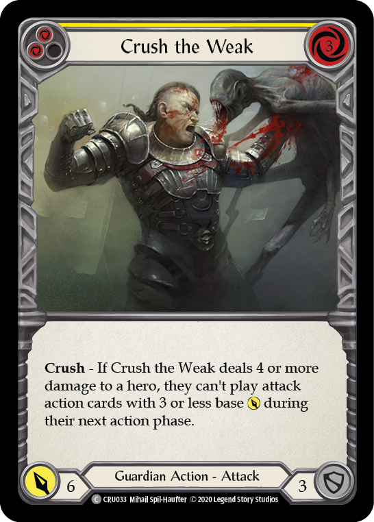 Crush the Weak (Yellow) [CRU033] (Crucible of War) 1st Edition Normal