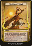 (Oversized Schemes) The Mighty Will Fall [Archenemy: Nicol Bolas Schemes]