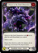 Drawn to the Dark Dimension (Red) [U-ARC097] (Arcane Rising Unlimited) Unlimited Rainbow Foil