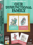 Our Dysfunctional Family